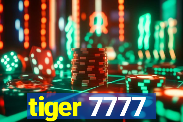 tiger 7777